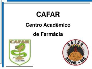 CAFAR Centro Acadêmico de Farmácia