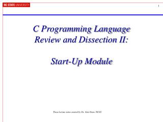 C Programming Language Review and Dissection II: Start-Up Module