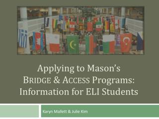 Applying to Mason’s Bridge &amp; Access Programs: Information for ELI Students