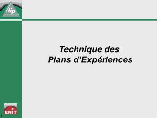 Technique des Plans d’Expériences