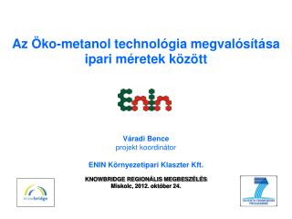 Az Öko-metanol technológia megvalósítása ipari méretek között