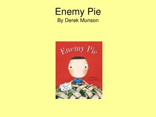 Enemy Pie By Derek Munson