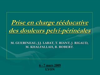 Prise en charge rééducative des douleurs pelvi-périnéales