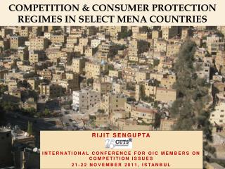 Competition &amp; Consumer Protection REGIMES in Select MENA countries