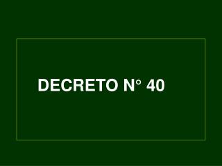 DECRETO N° 40