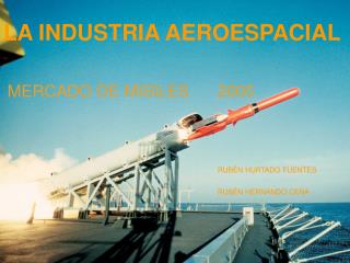 LA INDUSTRIA AEROESPACIAL