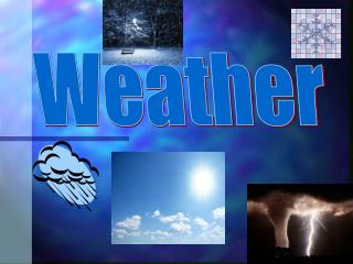 PPT - Weather PowerPoint Presentation, free download - ID:4067526