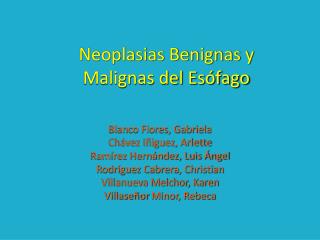 Neoplasias Benignas y Malignas del Esófago