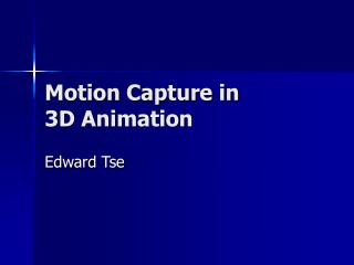 Motion Capture in 3D Animation