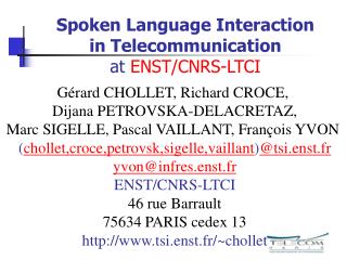 Spoken Language Interaction in Telecommunication at ENST/CNRS-LTCI
