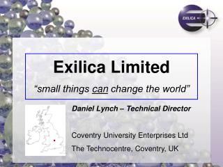 Exilica Limited “small things can change the world”