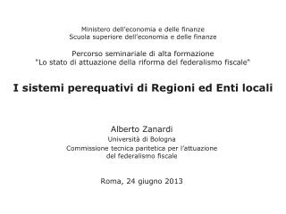 Alberto Zanardi Università di Bologna Commissione tecnica paritetica per l’attuazione
