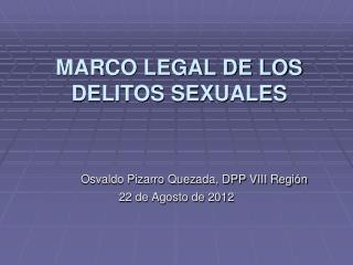 MARCO LEGAL DE LOS DELITOS SEXUALES