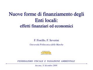 Nuove forme di finanziamento degli Enti locali: effetti finanziari ed economici