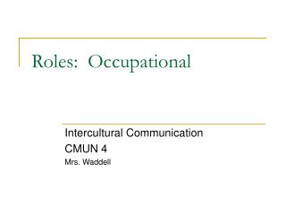 Roles: Occupational