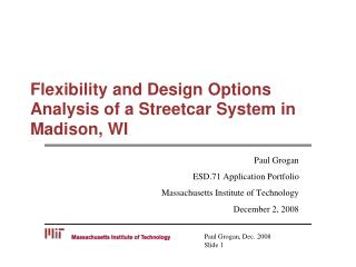 Flexibility and Design Options Analysis of a Streetcar System in Madison, WI