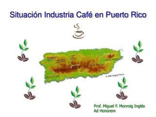 Situación Industria Café en Puerto Rico