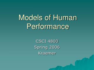 Models of Human Performance