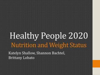 Healthy People 2020 Nutrition and Weight Status