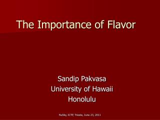 The Importance of Flavor