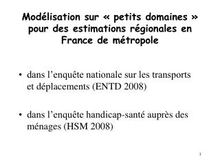 Modélisation sur « petits domaines » pour des estimations régionales en France de métropole