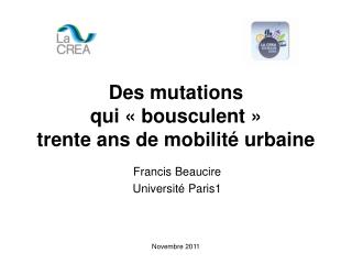 Des mutations qui « bousculent » trente ans de mobilité urbaine