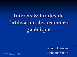 Intérêts &amp; limites de l’utilisation des esters en galénique