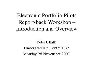 Electronic Portfolio Pilots Report-back Workshop – Introduction and Overview