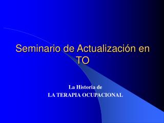 Seminario de Actualización en TO