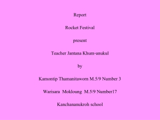 Report Rocket Festival present Teacher Jantana Khum-anukul by