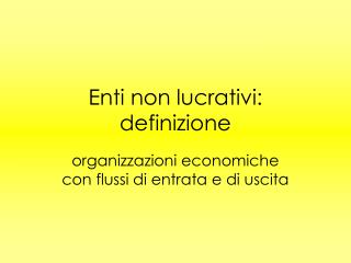 Enti non lucrativi: definizione