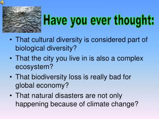 That cultural diversity is considered part of biological diversity?