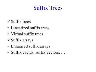 Suffix Trees