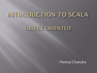 Introduction to Scala Object Oriented