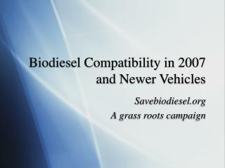 Biodiesel Compatibility in 2007 and Newer Vehicles
