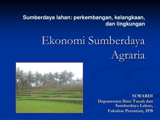 Ekonomi Sumberdaya Agraria