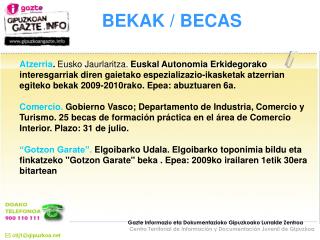 BEKAK / BECAS