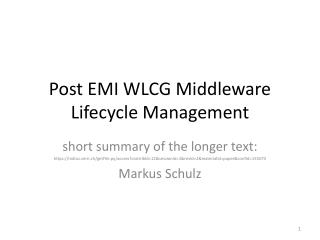 Post EMI WLCG Middleware Lifecycle Management