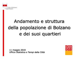 Andamento e struttura della popolazione di Bolzano e dei suoi quartieri