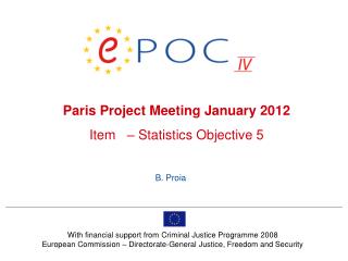Paris Project Meeting January 2012 Item – Statistics Objective 5