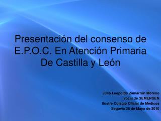 Presentación del consenso de E.P.O.C. En Atención Primaria De Castilla y León
