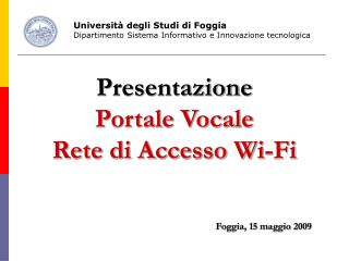 Presentazione Portale Vocale Rete di Accesso Wi-Fi