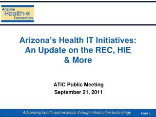 Arizona’s Health IT Initiatives: An Update on the REC, HIE &amp; More