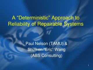 A “Deterministic” Approach to Reliability of Repairable Systems