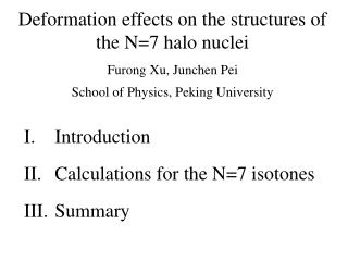 Introduction Calculations for the N=7 isotones Summary