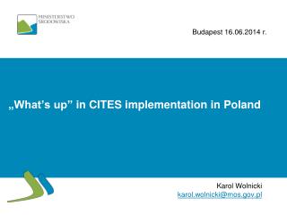 „What’s up” in CITES implementation in Poland