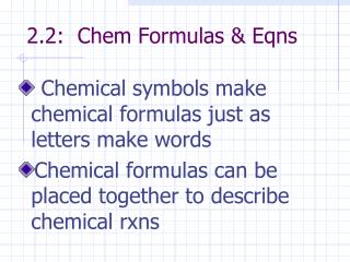 2.2: Chem Formulas &amp; Eqns