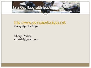 goingapeforapps / Going Ape for Apps Cheryl Phillips chofish@gmail