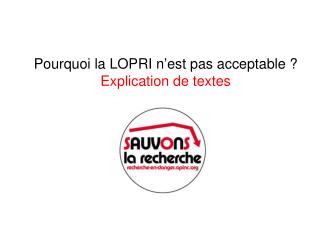 Pourquoi la LOPRI n’est pas acceptable ? Explication de textes