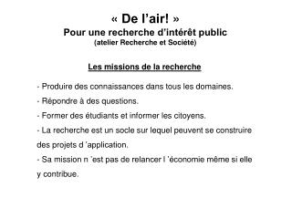 « De l’air! » Pour une recherche d’intérêt public (atelier Recherche et Société)